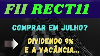 RECT11 FUNDO IMOBILIARIO, FII de Tijolo, Vac&acirc;ncia e Dividendos altos Vale a Pena Investir ?
