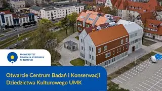 Otwarcie Centrum Badań i Konserwacji Dziedzictwa Kulturowego