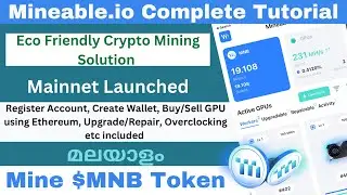 Mineable.io Tutorial - Mine MNB | Registration, Wallet Creation, Buy/Sell GPU etc | Mainnet Launched