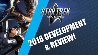 Boldly Going... A Star Trek Online Retrospective Review (2008 - 2018)