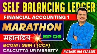 Self Balancing [15M]| FA One shot| Ep-6| Bcom sem 1 Ccf | Calcutta University