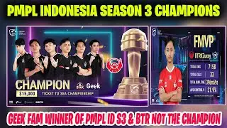PMPL INDONESIA SEASON 3 CHAMPIONS - GEET FAM | GEEK FAM WINNER OF PMPL ID S3 | BTR NOT THE CHAMPION