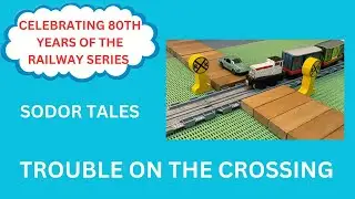 Sodor Tales S13 | Ep 20: Trouble on the Crossing