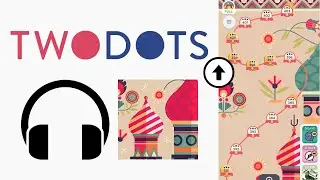 Headphone remix&mdash;Hidden Hills (In-Game)．Map&mdash;The Hidden Village Two Dots