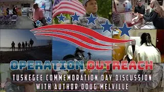 Operation Outreach | Tuskegee Commemoration Day Discussion with Author Doug Melville