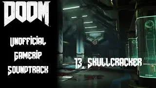 13. Skullcracker | Doom - Unofficial Gamerip Soundtrack