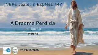 3F NEPE Jeziel & EspNet   2025 10 21  - DRACMA PERDIDA - 1a parte