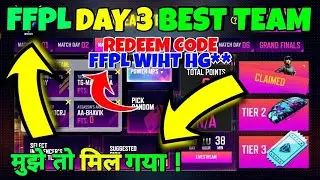 FFPL REDEEM CODE / Day 2 Best Teams / FFPL DAY 2 BEST TEAM / FFPL DAY 2 REDEEM CODE / FF redeem code