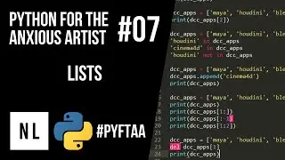 Python for the Anxious CG Artist #07 – Lists