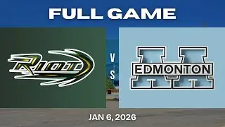 FULL GAME | Spruce Grove Riot at. Edmonton Edge | Jan 6, 2026