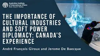 Cultural industries and soft power diplomacy | Andr&eacute; Fran&ccedil;ois Giroux and Jerome De Baecque