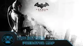 Batman Arkham City - DLC Predator Map - The Batcave - As Catwoman - 1.00.71