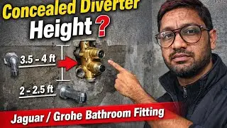 Concealed Diverter की सही Height क्या होनी चाहिए? || DIVERTER INSTALLATION PERFECT FITTING