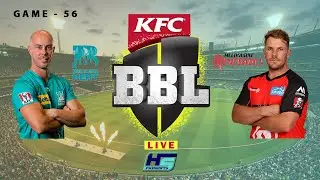 Live | MELBOURNE Renegades vs BRISBANE HEAT | MATCH 56 | BRH vs MLR | BBL | Live Score & Commentary