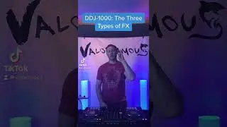 DDJ-1000: The Three Types of FX