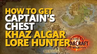 Captain's Chest WoW Khaz Algar Lore Hunter