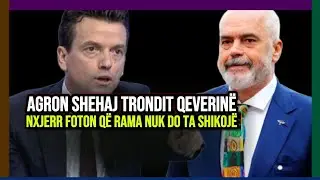 Agron Shehaj trondit qeverinë, nxjerr foton që Rama nuk donte ta shihte! Plas ashpër
