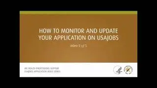 USAJOBS Video 5: How To Monitor and Update Your Application on USAJOBS