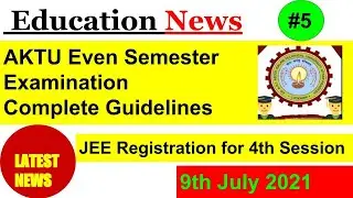 #5 Education News | 9 July | AKTU Complete Guidelines