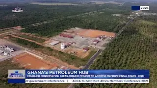 Petroleum Hub must avoid socio-environ problems of Atuabo Gas plant
