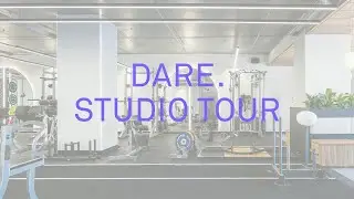 DARE. Studio Tour