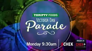 Thrifty Foods Victoria Day Parade 2022 - May 23rd, 2022