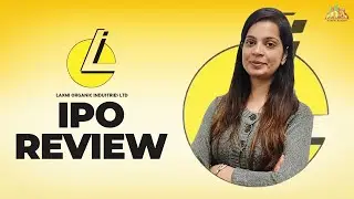 Laxmi Organics IPO | Review, Dates, Details, Issue Price, GMP