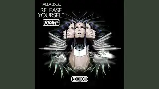 Release Yourself (Rraw! Extended Mix)