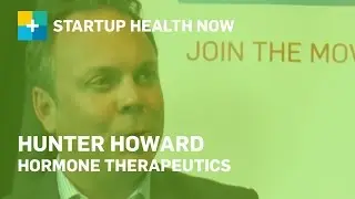 Four Pillars Powering the Future of Health - Hunter Howard, Hormone Therapeutics: NOW #93