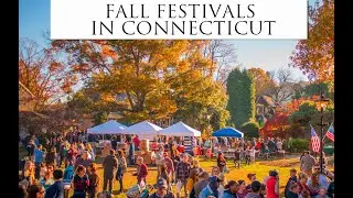 Top Fall Festivals in Connecticut You Can&rsquo;t Miss! 🍂