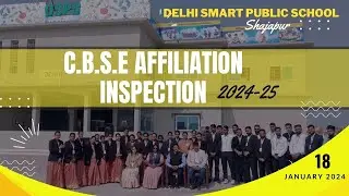 DELHI SMART PUBLIC SCHOOL -SHAJAPUR | C.B.S.E AFFILIATION INSPECTION&nbsp;|&nbsp;18 JAN 2023-24