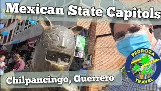 Chilpancingo, Guerrero, Mexican State Capitals