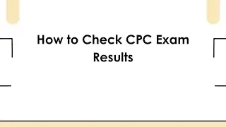 How to Check CPC Exam Results