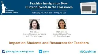 Impact of Anti-Immigrant Rhetoric on Students and Resources for Teachers