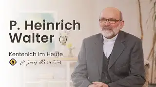 P. Heinrich Walter (1) - Zeugnis/Testimony | Kentenich im Heute / Kentenich Today / Kentenich Hoy