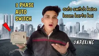 My New 3 Phase auto switch Unboxing.. #autoswitchconnection 