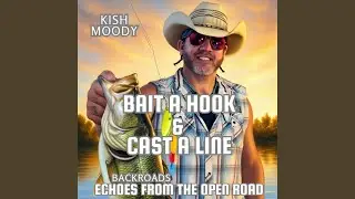 Bait a Hook & Cast a Line