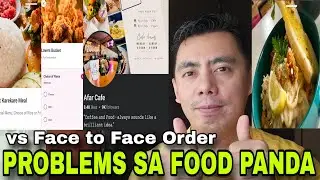 ONLINE ORDER PROBLEMS | Food Panda APP o Grab vs Face to Face sa Restaurants, Cafe as Food Vlogger