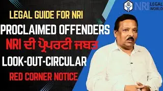 NRI declared Proclaimed Offender/Properties attached by Court? Look out circular/Red Corner notice.