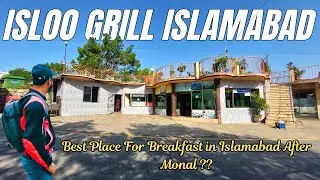 Hunting Down the Best Breakfast in Islamabad || Isloo Grill