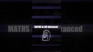 Maths In Jee Advanced 💀☠️ #shorts #iitjee #iitjeemaths