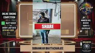 🎤 Geet Gunjan Utsav 2025 &ndash; Subhankar Bhattacharjee  | Singing Competition | Silver Lion Production 🎶