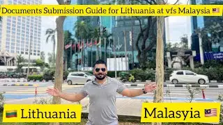 Study in Lithuania 🇱🇹 | Lithuania Visa documents submission | Vfs Center of Lithuania in Malaysia 