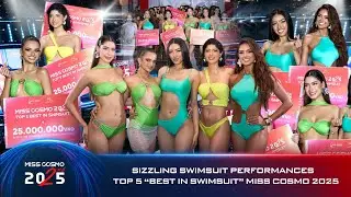 Sizzling Swimsuit Performances | Top 5 Best in Swimsuit Miss Cosmo 2025