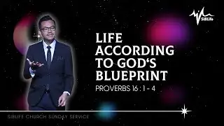 Life According to God's Blueprint (Proverbs 16: 1-4) | Pr Wagner Daniel | SIBLife Church