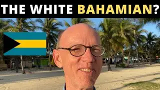 THE WHITE BAHAMIAN (Bahamas guy!)