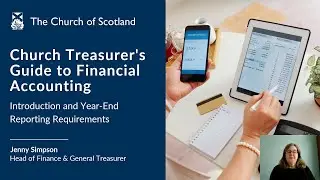 Part 1. Church Treasurer's Guide to Financial Accounting: Intro and Year-End Reporting Requirements