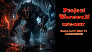 Project Werewulf (juego de rol fan) One-Shot by Daemonideus