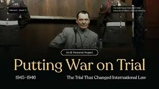 Nuremberg Trial - The Trial That Changed International Law