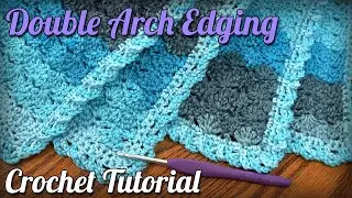 Double Arch Edging Tutorial